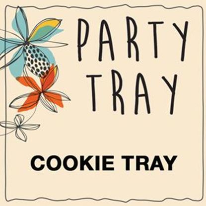 Party Tray - Cookie Trays